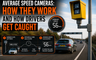 Average Speed Cameras: How They Work and How Drivers Get Caught